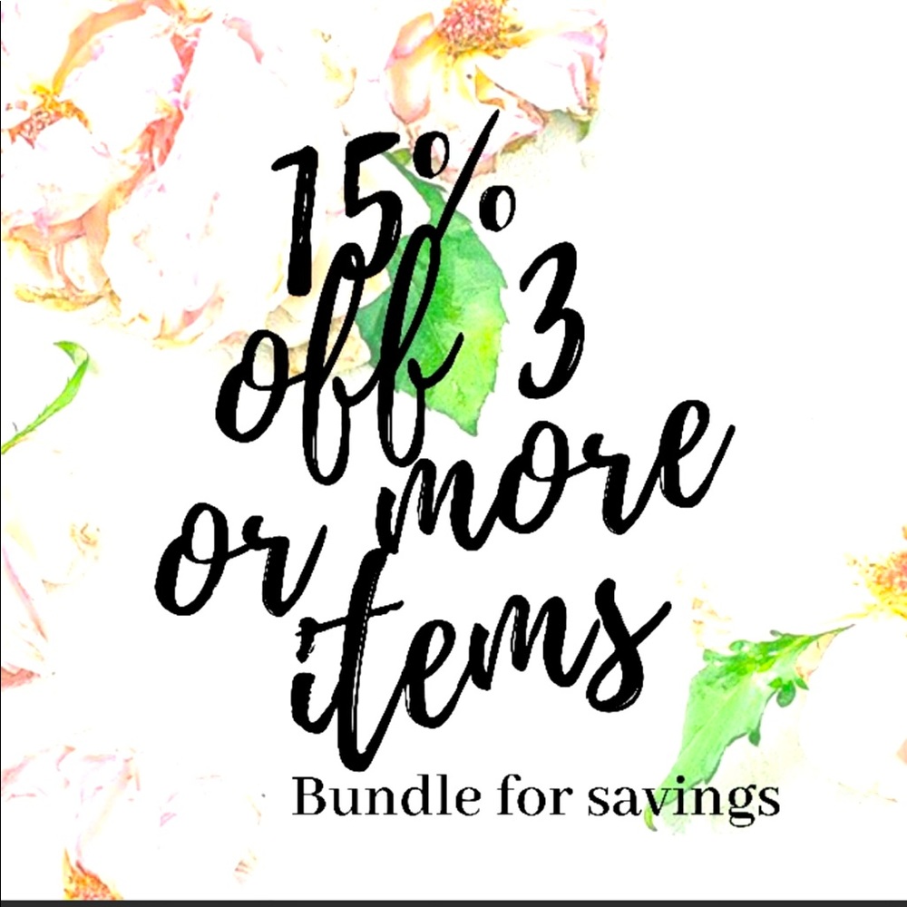 Bundle any 3 items and receive 15% off!!!💰💰💰